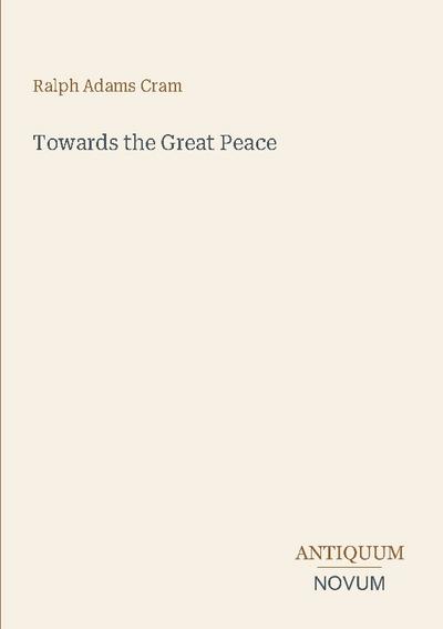 Towards the Great Peace
