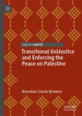 Transitional (in)Justice and Enforcing the Peace o