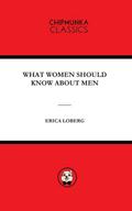 WHAT WOMEN SHOULD KNOW ABOUT MEN