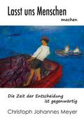 Lasst uns Menschen machen