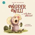 Widder Willi will aber alleine! Ein (Nicht-)Mitmach-Buch