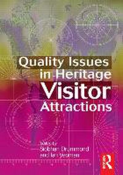 Quality Issues in Heritage Visitor Attractions
