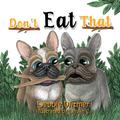 Don’t Eat That!