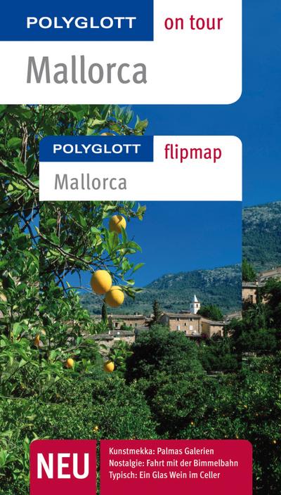 POLYGLOTT on tour Reiseführer Mallorca: Polyglott on tour mit Flipmap - Peter V. Neumann