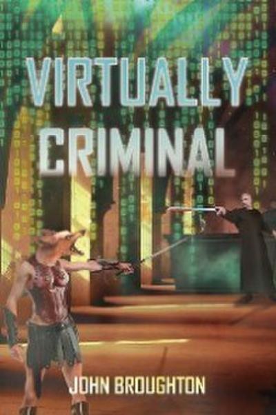Virtually Criminal
