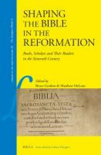 Shaping the Bible in the Reformation