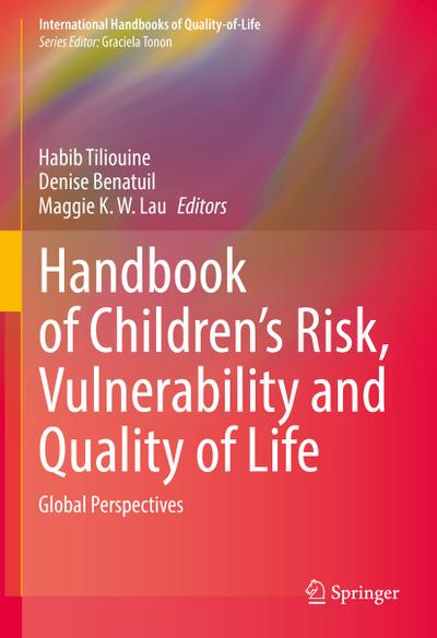 Handbook of Children’s Risk, Vulnerability and Quality of Life