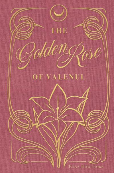 The Golden Rose Of Valenul