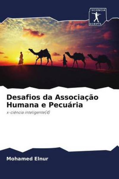 Desafios da Associação Humana e Pecuária