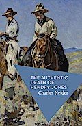 The Authentic Death of Hendry Jones