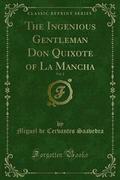 The Ingenious Gentleman Don Quixote of La Mancha