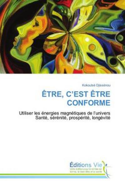 ÊTRE, C’EST ÊTRE CONFORME