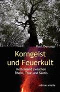 Korngeist und Feuerkult
