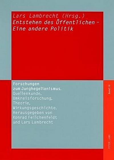 Entstehen des Öffentlichen - Eine andere Politik