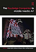 The Routledge Companion to Mobile Media Art
