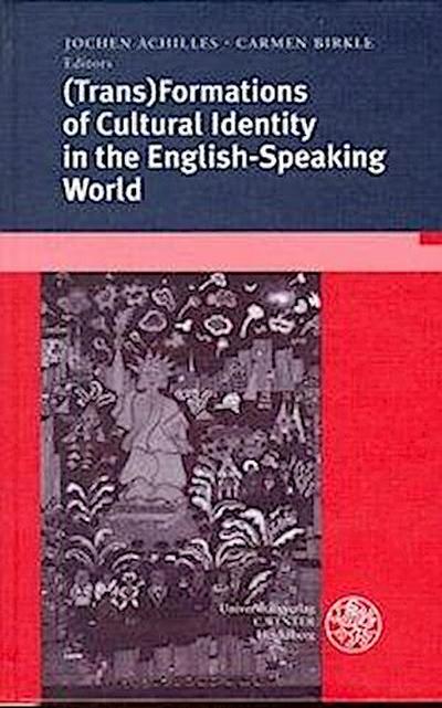 (Trans)Formations of the Cultural Identity in the English-Speaking World