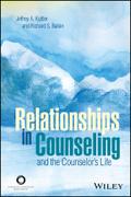 Relationships in Counseling and the Counselor’s Life