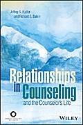 Relationships in Counseling and the Counselor’s Life
