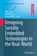Designing Socially Embedded Technologies in the Real-World