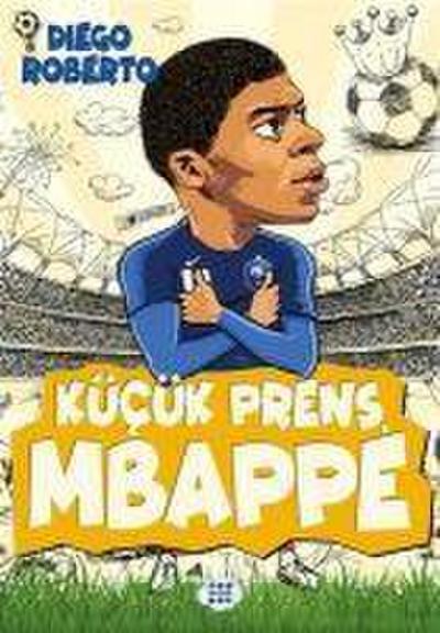 Kücük Prens Mbappe
