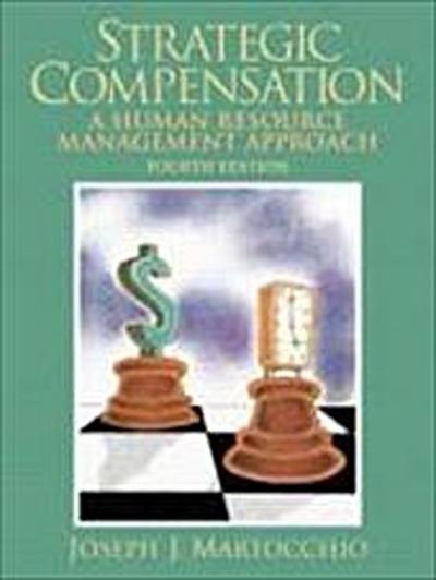 Strategic Compensation [Gebundene Ausgabe] by Martocchio, Joe; Martocchio, Jo...