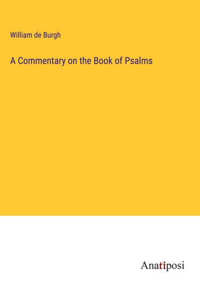 A Commentary on the Book of Psalms