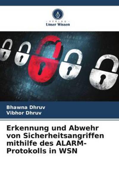 Erkennung und Abwehr von Sicherheitsangriffen mithilfe des ALARM-Protokolls in WSN
