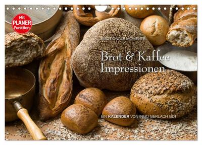 Brot und Kaffee Impressionen 2024 (Wandkalender 2024 DIN A4 quer), CALVENDO Monatskalender
