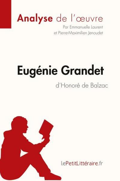 Eugénie Grandet d’Honoré de Balzac (Analyse de l’oeuvre)