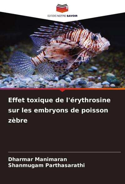 Effet toxique de l’érythrosine sur les embryons de poisson zèbre