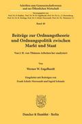Beiträge zur Ordnungstheorie und Ordnungspolitik zwischen Markt und Staat.