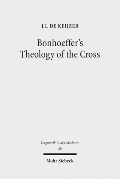 Bonhoeffer’s Theology of the Cross