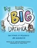 My Little  Big Dreamer
