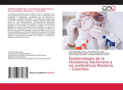Epidemiologia de la resistencia bacteriana a los antibióticos Montería - Colombia