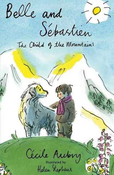 Belle and Sébastien: The Child of the Mountains