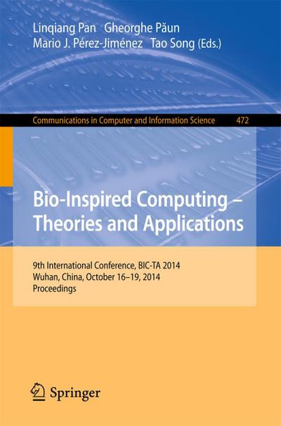 Bio-inspired Computing: Theories and Applications
