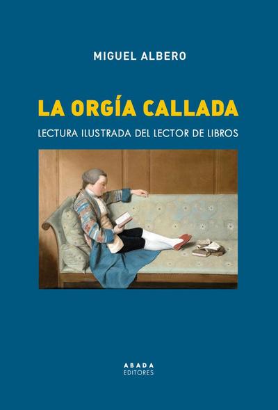 La orgía callada: Lectura ilustrada del lector de libros
