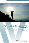 Persönlichkeitscoaching für Lehrkräfte