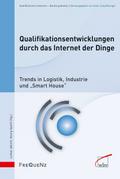 Qualifikationsentwicklungen durch das Internet der