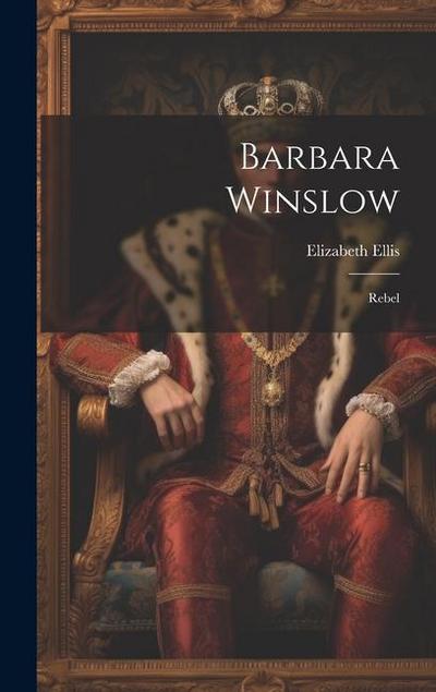 Barbara Winslow: Rebel
