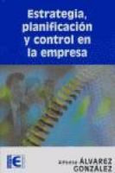 Estrategia, planificación y control de la gestión de la empresa