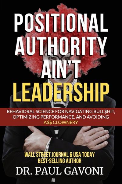 Positional Authority Ain’t Leadership