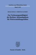 Zur Verfassungsmäßigkeit der Berliner Abstandsgebote für Wettvermittlungsstellen.