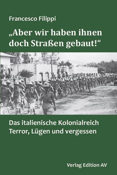 'Aber wir haben ihnen doch Straßen gebaut!' 