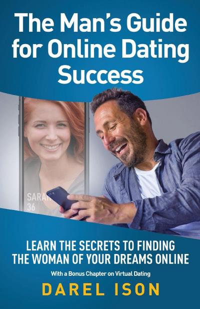 The Man’s Guide for Online Dating Success