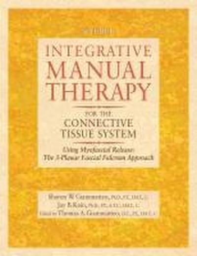 Integrative Manual Therapy for the Connective Tissue System
