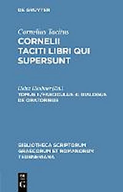 Cornelii Taciti libri qui supersunt. Tomus II. Tom. II/Fasc. 4