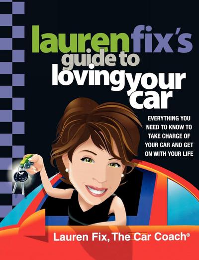 Lauren Fix’s Guide to Loving Your Car