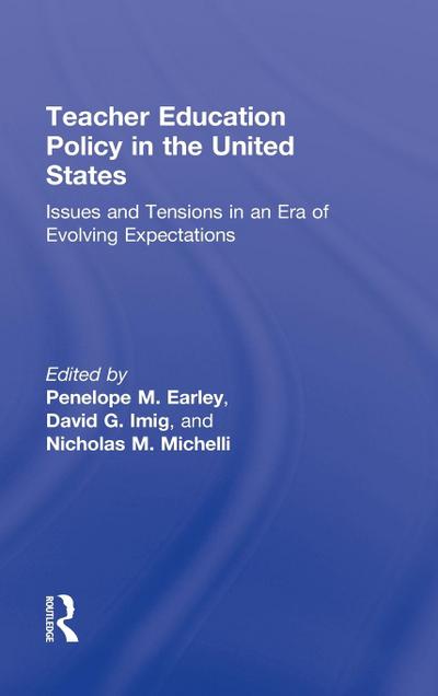 Teacher Education Policy in the United States