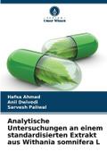 Analytische Untersuchungen an einem standardisierten Extrakt aus Withania somnifera L